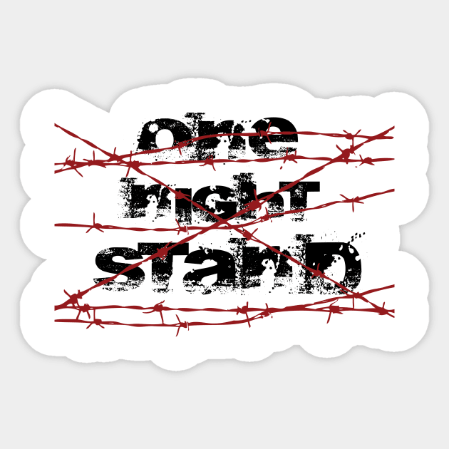 one night stand Sticker by horrorshirt